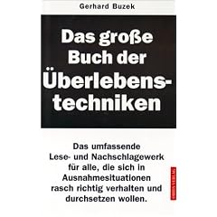 Das gro�e Buch der �berlebenstechniken