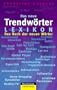 Trendworter/Lexikon (German Edition)