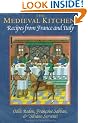 The Medieval Kitchen: Recipes from France and Italy