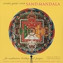 Create Your Own Sand Mandala: For Meditation, Healing, and Prayer