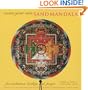 Create Your Own Sand Mandala: For Meditation, Healing, and Prayer [With Book and Sand, Funnel, Brush, Paper Templates]
