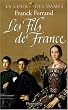 La Cour des Dames, Tome 2 : Les Fils de France