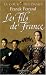 La Cour des Dames, Tome 2 : Les Fils de France