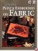 Creative Paint & Embroidery on Fabric (Craft & Home Special)