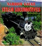 Narrow Gauge Steam Locomotives (Enthusiast Color)