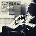 All Products : Suzanne Vega Close Up, Vol. 1: Love Songs