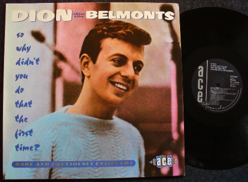 Dion &Amp; The Belmonts - So Why Didn