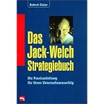 Das Jack- Welch Strategiebuch. Die Praxisanleitung f?r Ihren Unternehmenserfolg. book cover