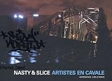Revue Alternatives  / Nasty & Slice : Artistes en cavale