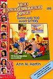 Dawn and Too Many Sitters (Baby-Sitters Club)