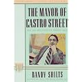 The Mayor of Castro Street: The Life and Times of Harvey Milk (Stonewall Inn Editions (Paperback)) book cover
