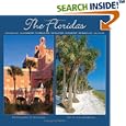 The Floridas: The Sunshine State The Alligator State The Everglade State The Orange State The Flower State The Peninsula... by Ian Adams and Clay Henderson