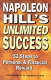 Napoleon Hill's Unlimited Success: 52 Steps to Personal and Financial Reward