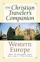 The Christian Traveler's Companion - Western Europe