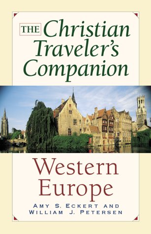 City Travel Guides Discounted  Books : The Christian Traveler's Companion: Western Europe