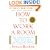 How to Work a Room: The Ultimate Guide to Savvy Socializing in Person and Online