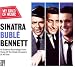 Sinatra Buble & Bennett - My Kind Of Music