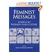 Feminist Messages: CODING IN WOMEN'S FOLK CULTURE (American Folklore Society, New Series)