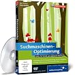 Suchmaschinen-Optimierung - Schritt f�r Schritt zum optimalen Ranking