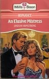 An elusive mistress