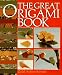 Books : The Great Origami Book