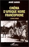 Revue L'Harmattan  / Cinéma d'Afrique noire francophone