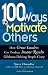 100 Ways To Motivate Others: How Great Leaders Can Produce Insane Results Without Driving People Crazy