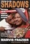 Living in the Shadows: The Legend and the Legacy of Marvis and Joe Frazier
