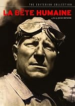 La Bete Humaine - Criterion Collection