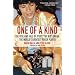 One of a Kind: The Rise and Fall of Stuey ',The Kid', Ungar, The World's Greatest Poker Player