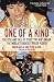 One of a Kind: The Rise and Fall of Stuey ', the Kid', Ungar, the World's Greatest Poker Player: The Rise and Fall of Stuey 'The Kid' Ungar, the World's Greatest Poker Player