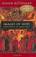 Images of Hope: Meditations on Major Feasts