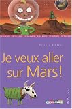Je veux aller sur Mars !