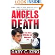 Angels of Death (St. Martin's True Crime Library) by Gary C. King