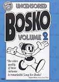 Uncensored Bosko #2