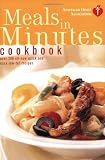 American Heart Association Meals in Minutes Cookbook: Over 200 All-New Quick and Easy Low-Fat Recipes