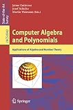 Computer algebra and polynomials : applications of algebra and number theory