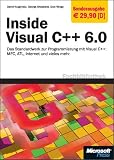  : Inside Visual C++ 6.0 - Die Sonderausgabe: Das Standardwerk zur Programmierung mit Visual C++: MFC, ATL, Internet und vieles mehr