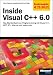  : Inside Visual C++ 6.0 - Die Sonderausgabe: Das Standardwerk zur Programmierung mit Visual C++: MFC, ATL, Internet und vieles mehr