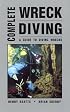 Complete Wreck Diving: A Guide to Diving Wrecks