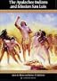 The Apalachee Indians and Mission San Luis (Native Peoples, Cultures, and Places of the Southeastern United States)