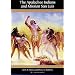 The Apalachee Indians and Mission San Luis (Native Peoples, Cultures, and Places of the Southeastern United States)