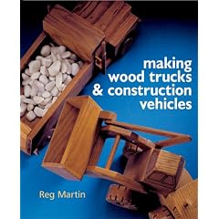 Making Wood Trucks and Construction Vehicles