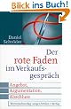 Der Rote Faden im Verkaufsgespr�ch: Angebot, Argumentation, Abschluss