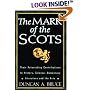 The Mark of the Scots: Their Astonishing Contributions to History, Science, Democracy, Literature
