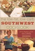 The Low-fat Low-carb Southwest Cookbook, New Edition