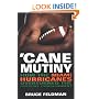 'Cane Mutiny: How the Miami Hurricanes Overturned the Football Establishment
