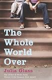 The Whole World Over: A Novel