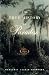 The True History of Paradise: A Novel