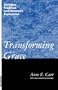 Transforming Grace: Christian Tradition and Women's Experience
